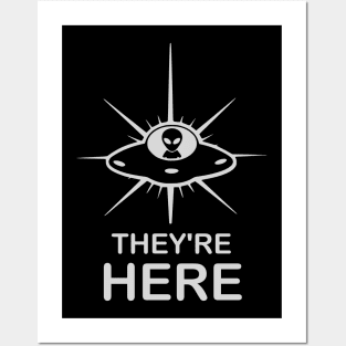 UFO/UAPs Aliens They're Here Posters and Art